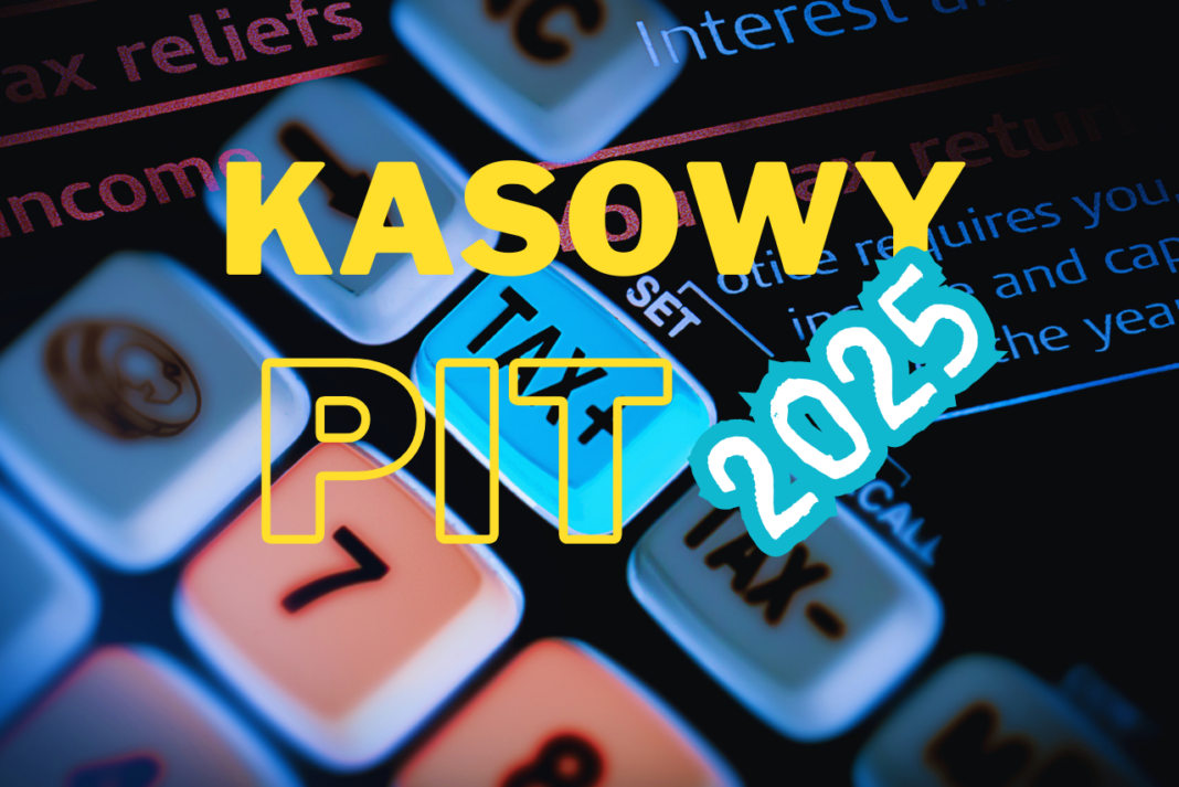 Kasowy PIT – nowa metoda rozliczeń podatkowych od 2025 roku